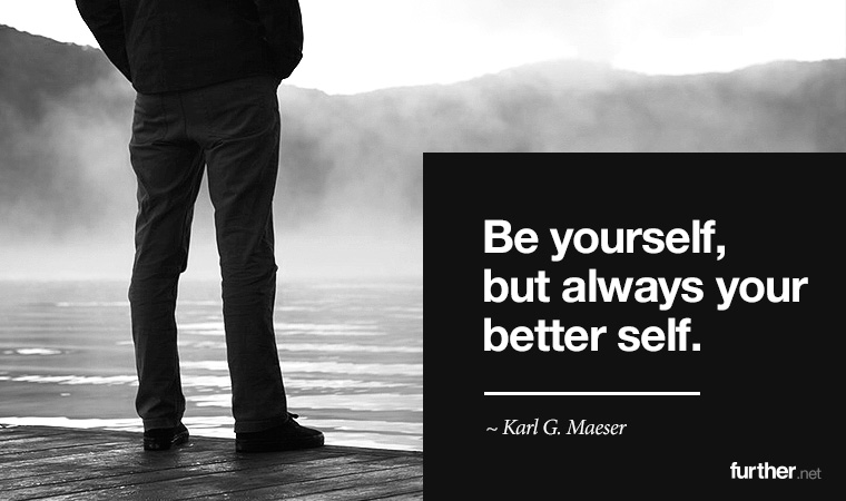 Be Your Better Self